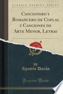 libro Cancionero Y Romancero De Coplas Y Canciones De Arte Menor, Letras (classic Reprint)